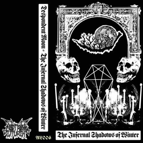 Despondent Moon : The Infernal Shadows of Winter Despondent Moon : The Infernal Shadows of Winter